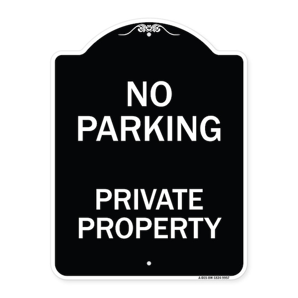 Signmission Designer Series-No Parking Private Property Black & White Heavy-Gauge Alum, 24" x 18", BW-1824-9957 A-DES-BW-1824-9957 - main